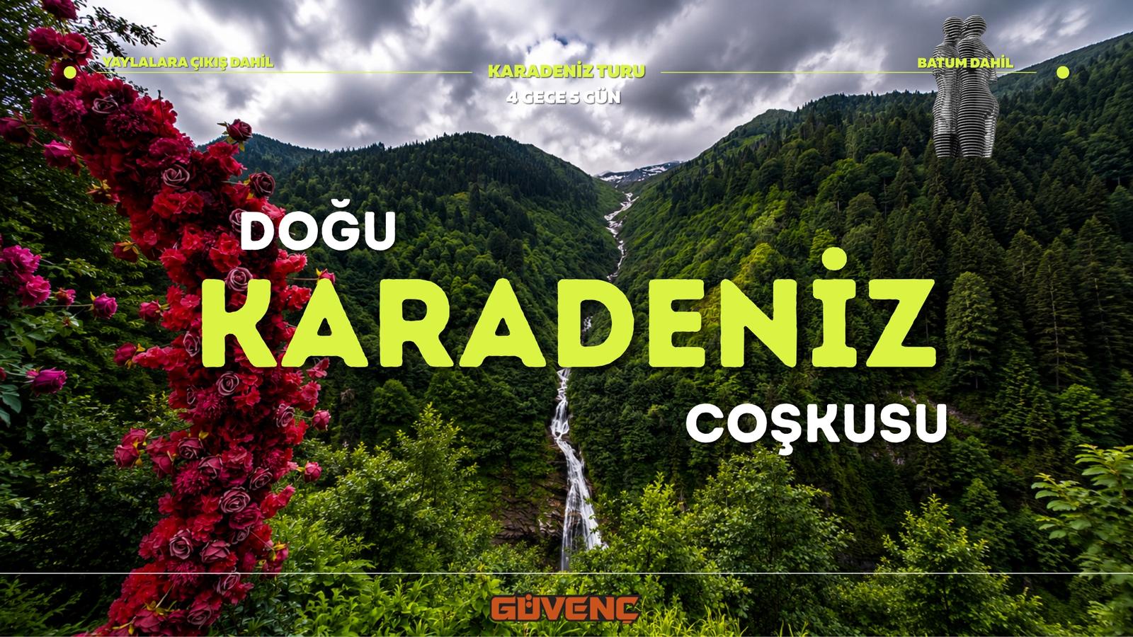 Karadeniz Coşkusu — Gece Yolculuklu (4 Gece 5 Gün)