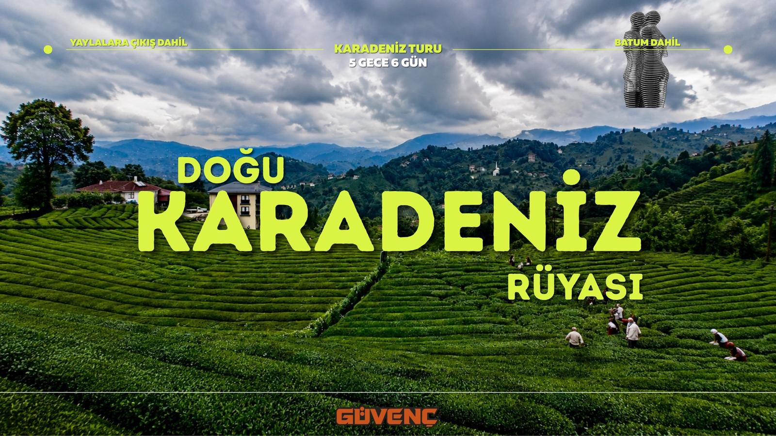 Karadeniz Rüyası — Gündüz Yolculuklu (5 Gece 6 Gün)