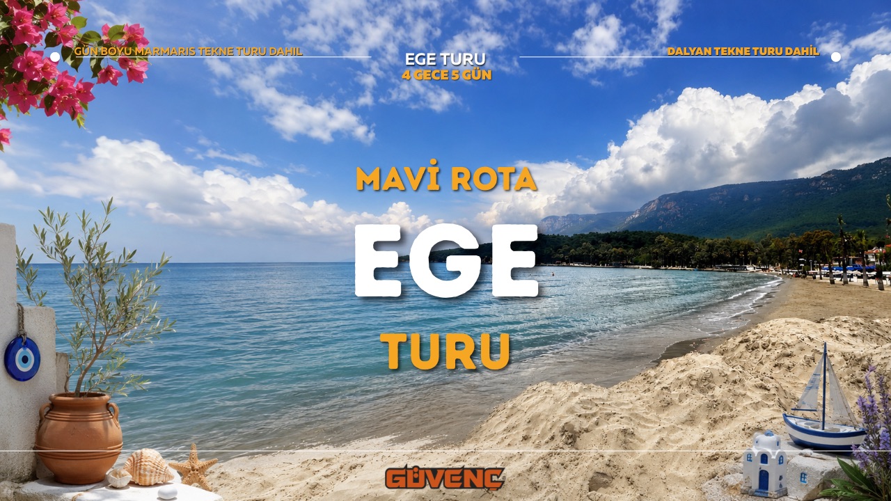 MAVİ ROTA EGE TURU ( 4 Gece 5 Gün)